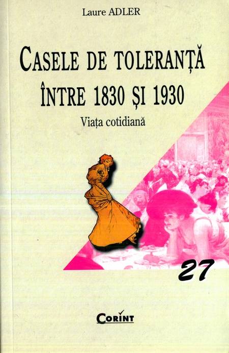 Laure Adler - Casele de toleranță între 1830 și 1930