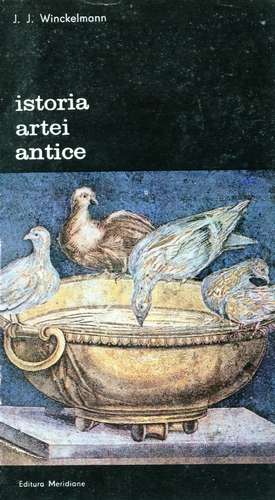 J.J. Winckelmann - Istoria artei antice (vol. 1)