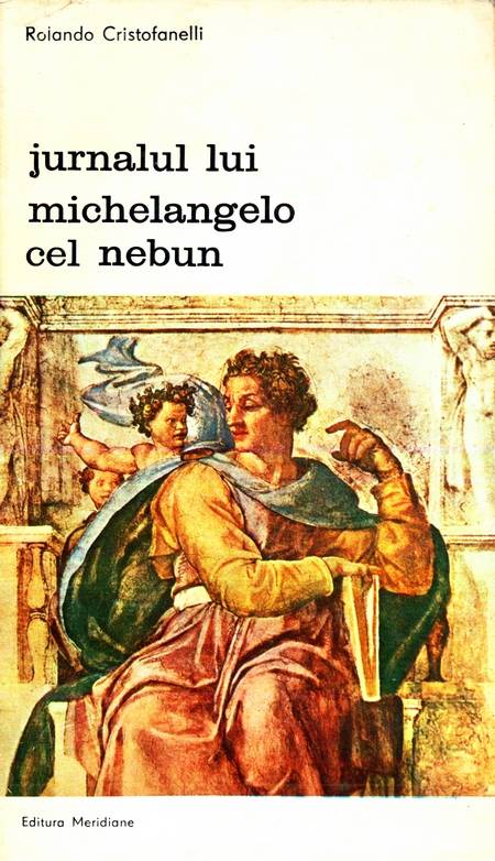 Rolando Cristofanelli - Jurnalul lui Michelangelo cel nebun