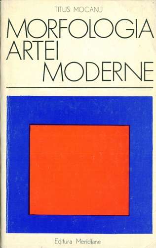 Titus Mocanu - Morfologia artei moderne
