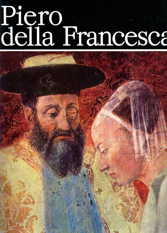 Clasicii Picturii Universale - Pierro della Francesca
