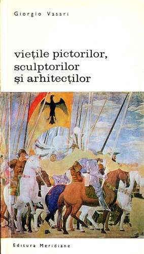 G. Vasari - Vieţile pictorilor, sculptorilor şi arhitecţilor 2