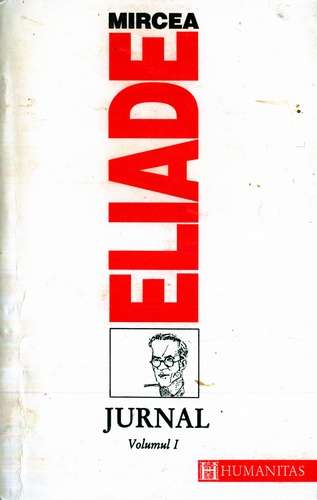 Mircea Eliade - Jurnal (vol. 1)