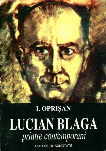 L. Oprişan - Lucian Blaga printre contemporani