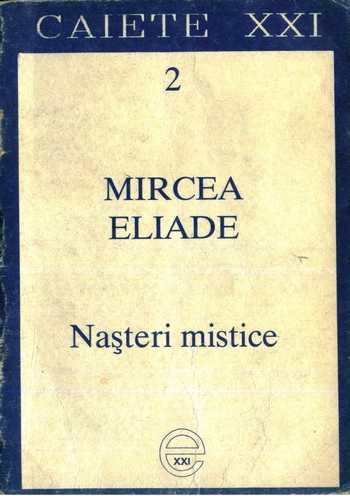 Mircea Eliade - Naşteri mistice