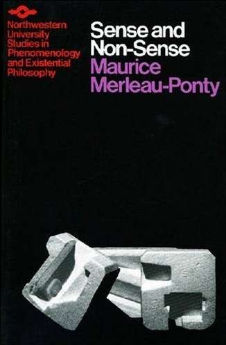 Maurice Merleau-Ponty - Sense and Non-Sense
