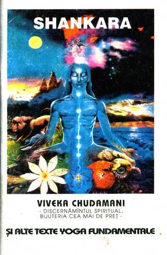 Shankara - Viveka Chudamani - şi alte texte yoga fundamentale