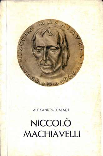 Alexandru Balaci - Niccolo Machiavelli