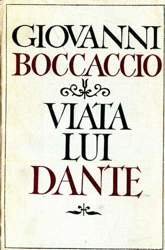 Giovanni Boccaccio - Viaţa lui Dante