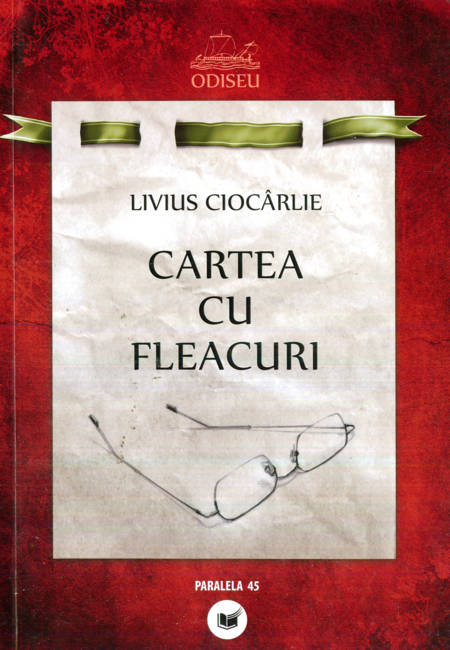 Livius Ciocârlie - Cartea cu fleacuri