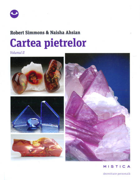 Robert Simmons, Naisha Ahsian - Cartea pietrelor, vol. II
