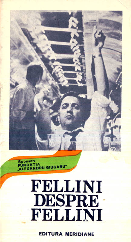 Federico Fellini - Fellini despre Fellini