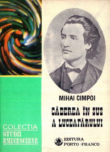 Mihai Cimpoi - Căderea în sus a Luceafărului