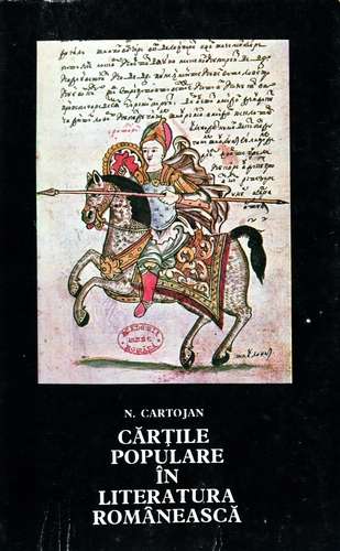 N. Cartojan - Cărţile populare în literatura românească (vol. 1)