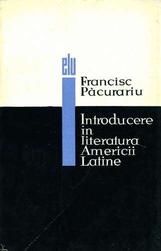 Francisc Păcurariu - Introducere în literatura Americii Latine