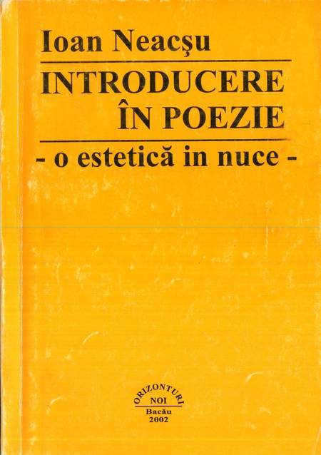 Ioan Neacșu - Introducere în poezie - O estetica in nuce