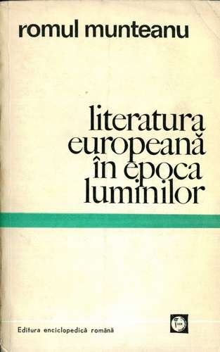 Romul Munteanu - Literatura europeană în epoca luminilor