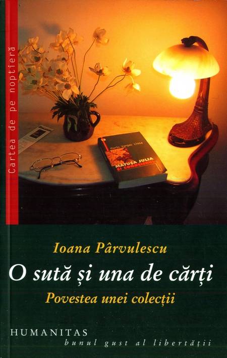 Ioana Pârvulescu - O sută și una de cărți