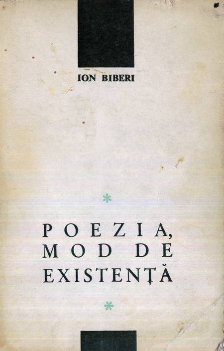 Ion Biberi - Poezia ca mod de existență
