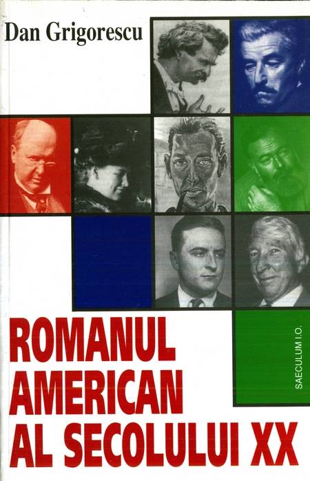 Dan Grigorescu - Romanul american în secolul XX