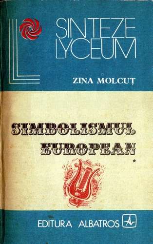 Zina Molcuţ - Simbolismul european (vol. 1)
