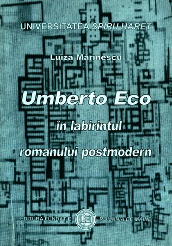 Luiza Marinescu - Umberto Eco în labirintul romanului postmodern