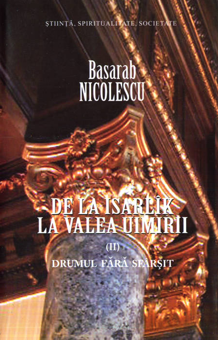 Basarab Nicolescu - De la Isarlîk la Valea Uimirii (vol. 2)