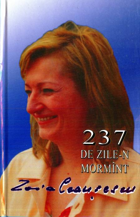 Zoia Ceaușescu - 237 de zile-n mormânt