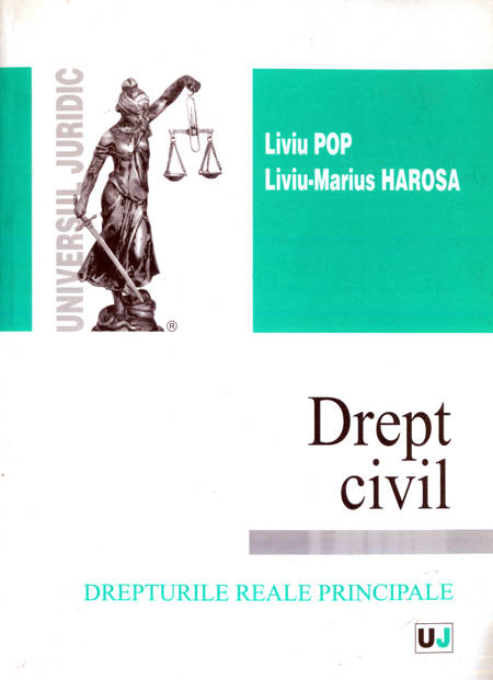 L. Pop, L. Harosa - Drept civil - Drepturile reale principale
