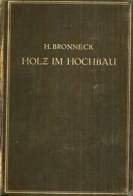 H. Bronneck - Holz im Hochbau