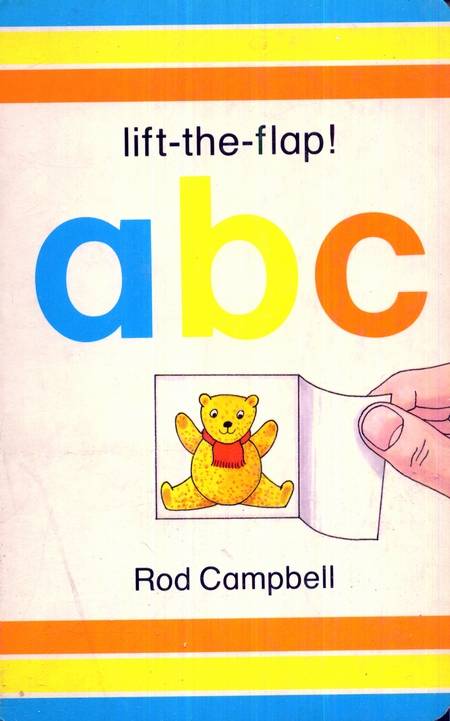 Rod Campbell - Lift the flap ABC