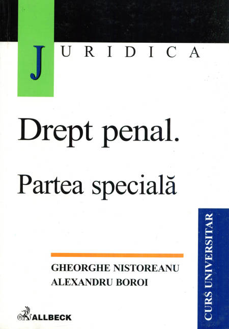 G. Nistoreanu, A. Boroi - Drept penal. Partea specială