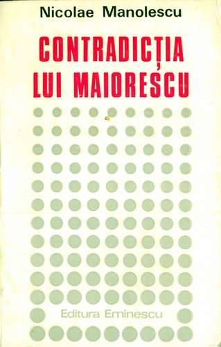 Nicolae Manolescu - Contradicţia lui Maiorescu