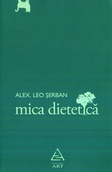 Alex. Leo Șerban - Mica dietetică