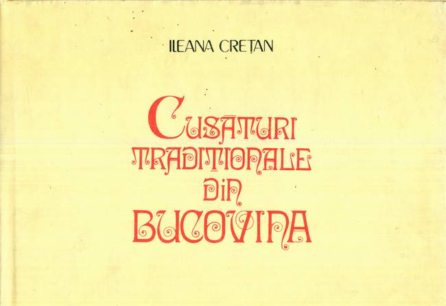 Ileana Crețan - Cusături tradiționale din Bucovina