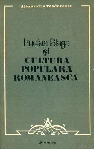 Al. Teodorescu - Lucian Blaga şi cultura populară românească