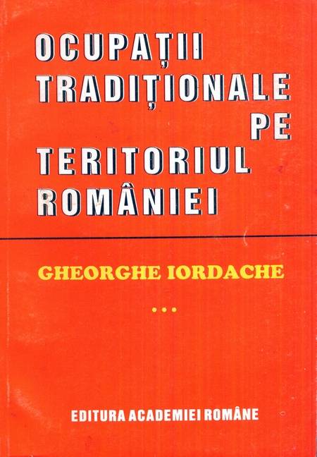 Ocupații tradiționale pe teritoriul României (vol. 3)