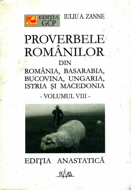 Iuliu Zanne - Proverbele românilor (vol. 8) - Click pe imagine pentru închidere