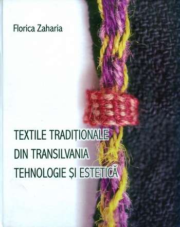 Florica Zaharia - Textile tradiţionale din Transilvania
