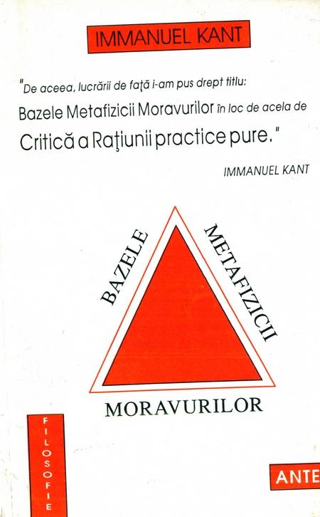 Immanuel Kant - Bazele metafizicii moravurilor