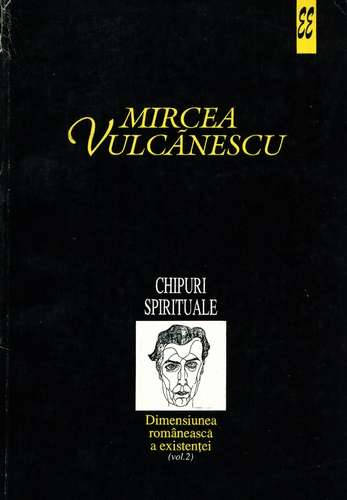 Mircea Vulcanescu - Chipuri spirituale