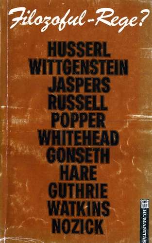 Husserl, Wittgenstein, Jaspers, Russel, Popper - Filozoful-Rege?