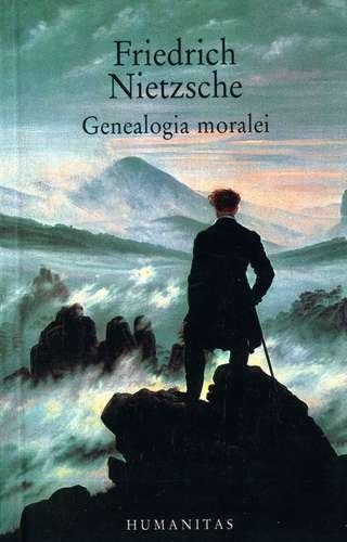 Friedrich Nietzsche - Genealogia moralei