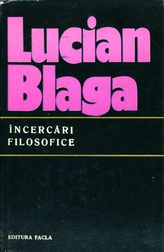 Lucian Blaga - Încercări filosofice