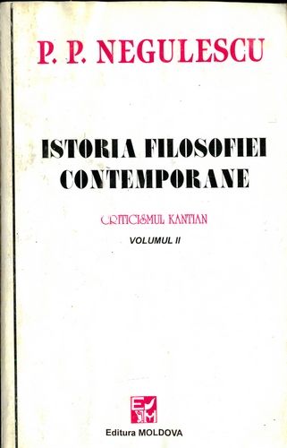 P.P. Negulescu - Istoria filosofiei contemporane (vol. 2)