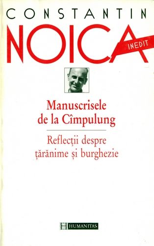 Constantin Noica - Manuscrisele de la Câmpulung