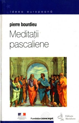 Pierre Bourdieu - Meditaţii pascaliene