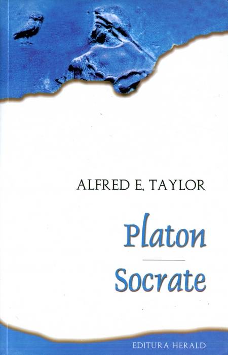 Alfred E. Taylor - Platon. Socrate