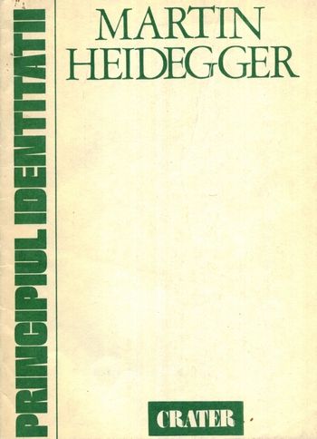 Martin Heidegger - Principiul identităţii