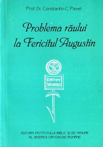 Constantin C. Pavel - Problema răului la Fericitul Augustin